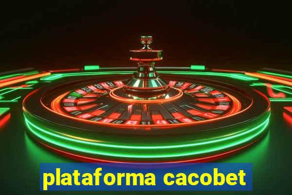 plataforma cacobet